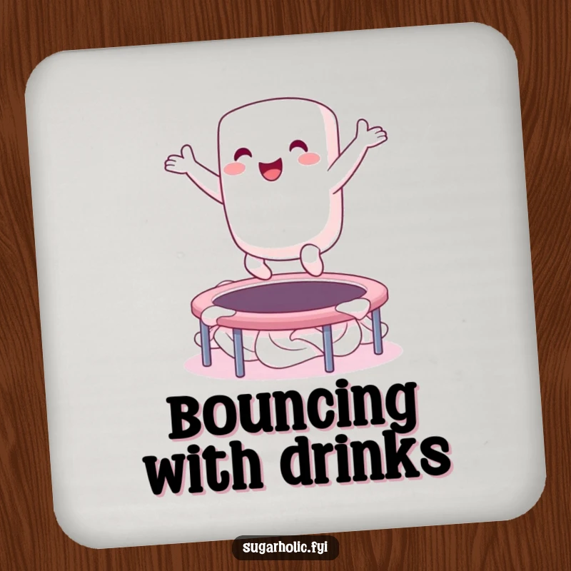 Funny drink coaster featuring an ecstatic marshmallow character bouncing on a whipped cream trampoline, adding a sweet and humorous touch to any table.