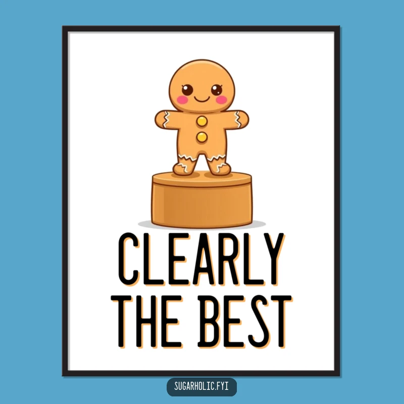 Funny Gingerbread Podium Poster - Victorious Cookie Character Art, Gift