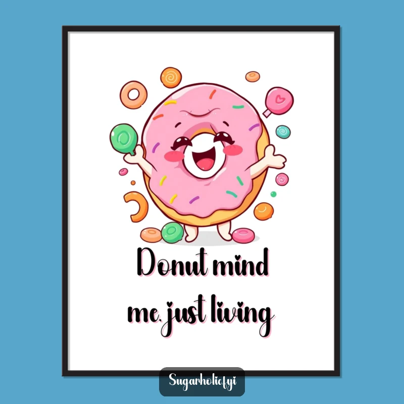 Funny Free Printable Wall Art: Donut Juggling Candy, Quirky Downloadable Decor