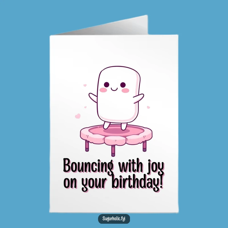 Free Printable Birthday Card: Marshmallow Candy Floss Bounce Downloadable Gift