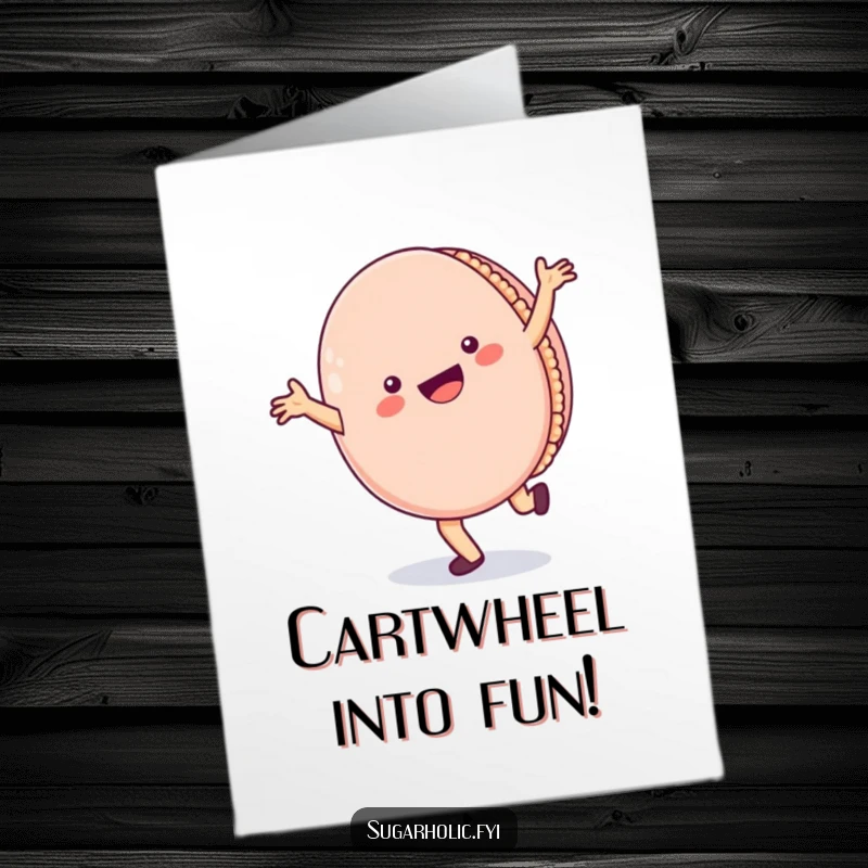 Funny Free Printable Birthday Card: A cheerful macaron character does a cartwheel with a wide, infectious smile.