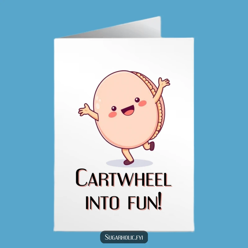 Free Printable Birthday Card: Funny Macaron Cartwheeling Happy Downloadable Gift