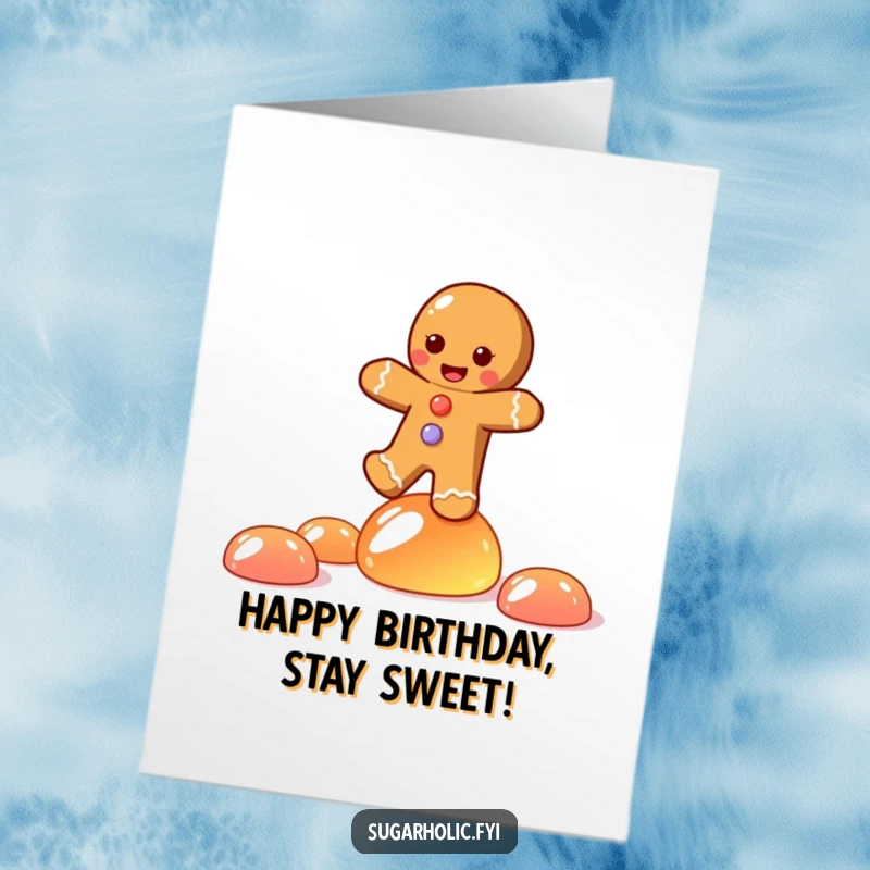 Funny Free Printable Birthday Card: Joyful gingerbread person balances precariously on wobbling jelly candies, a picture of sweet delight.