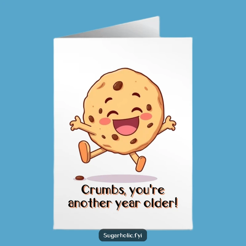 Free Printable Funny Cookie Birthday Card: Tripping Over Joy Downloadable Gift