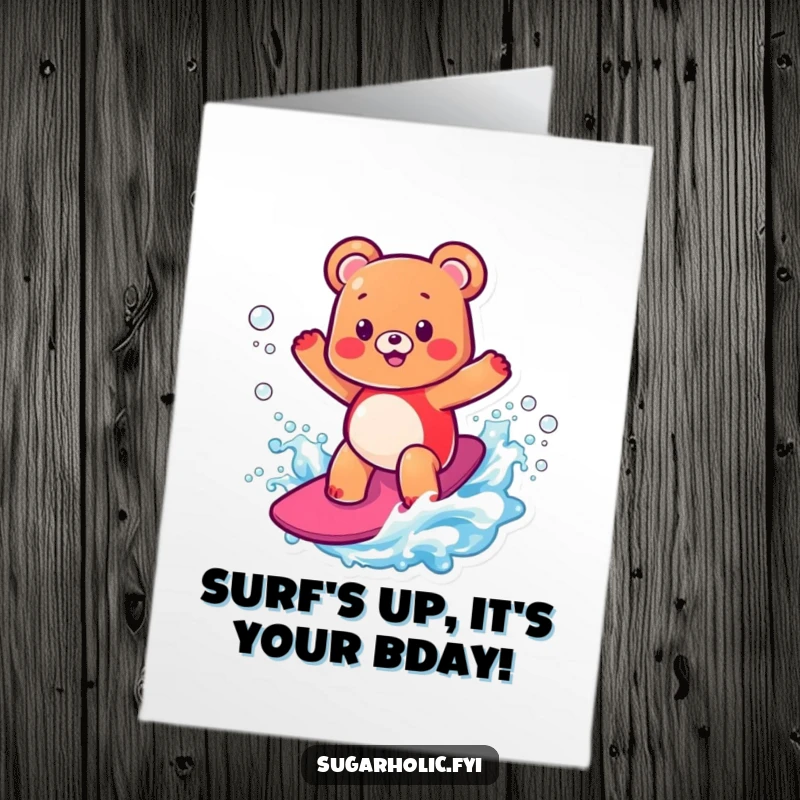 Funny Free Printable Birthday Card: A happy gummy bear surfing a fizzy soda wave with a look of pure exhilaration.