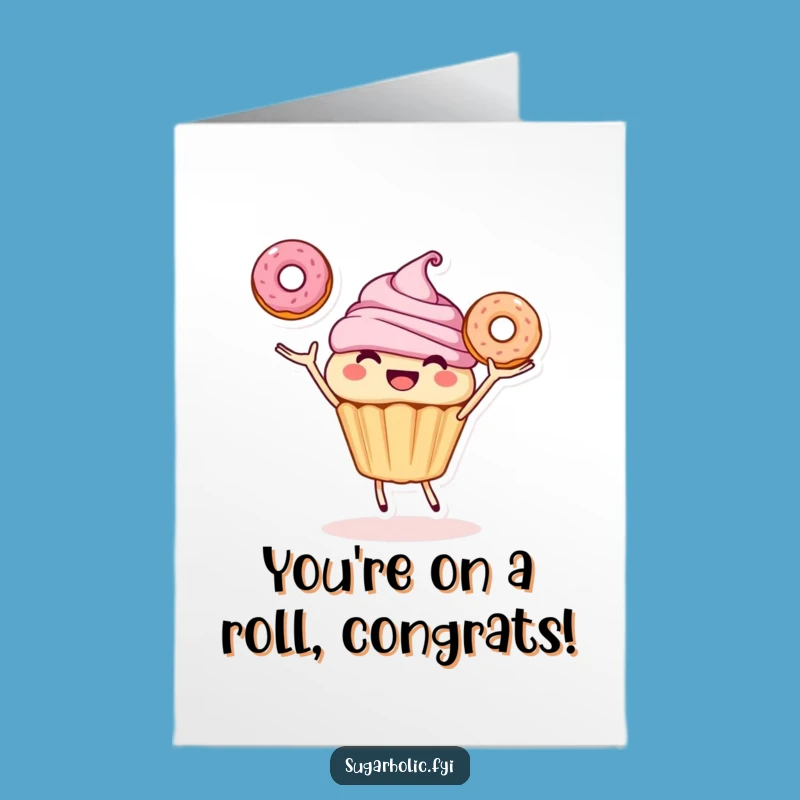 Free Printable Congrats Card: Juggling Cupcake Success - Sweet Download Gift