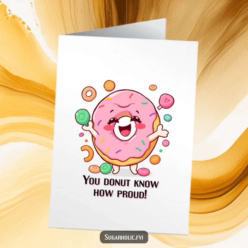 Funny free printable congratulations card featuring a smiling donut character joyfully juggling colorful candies, celebrating success with a sugary surprise.