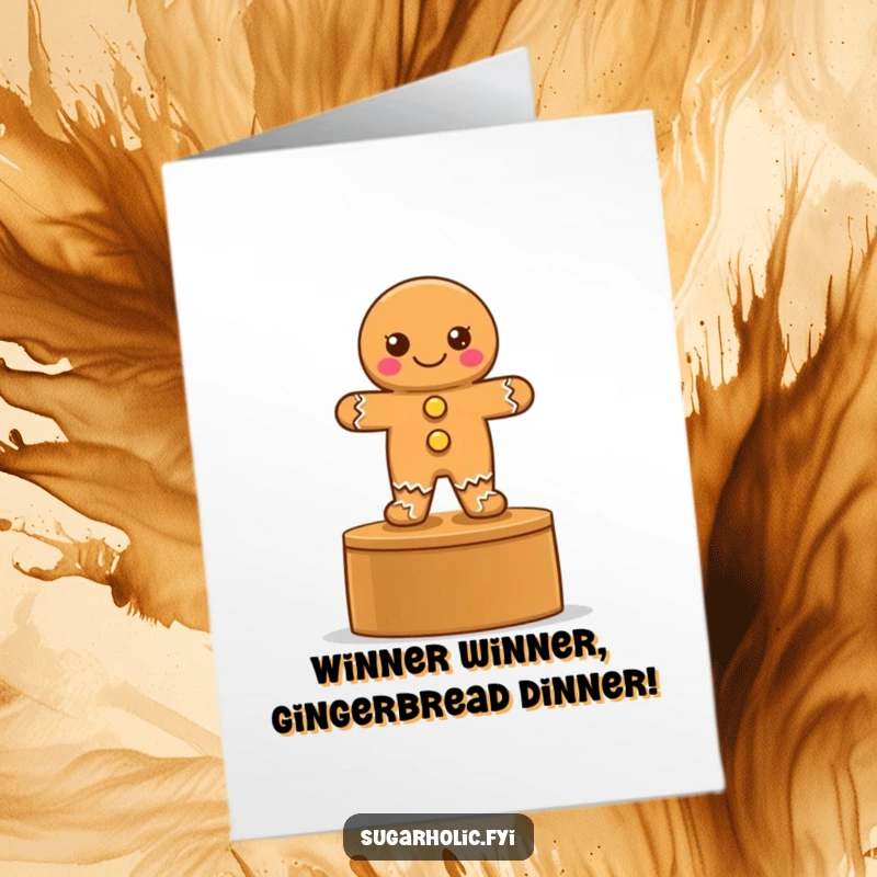 Funny free printable congratulations card featuring a proud gingerbread cookie with button eyes standing on a podium, a true winner.