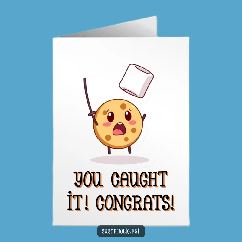 Free Printable Congrats Card: Cookie Tries Catching Marshmallow - Funny Downloadable
