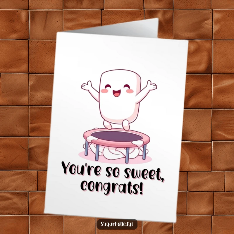 Funny Free Printable Marshmallow Congratulations Card: An ecstatic marshmallow character bouncing on a whipped cream trampoline, cheering success.