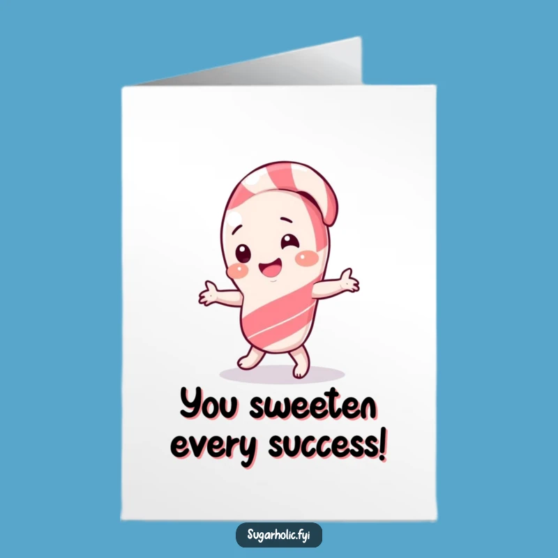 Free Printable Congrats Card: Candy Cane Dancing Success - Funny Downloadable Greeting