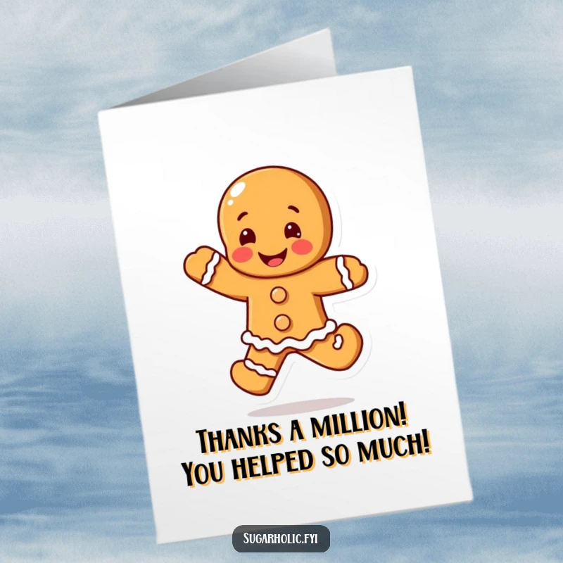 Funny free printable thank you card featuring a blushing gingerbread man doing a happy leap to show appreciation.