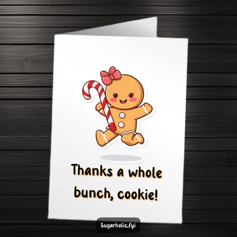 Funny Free Printable Thank You Card: A joyful gingerbread cookie skips along, candy cane in hand, expressing gratitude.
